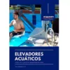 Catálogo Argysan de elevadores acuáticos para piscinas